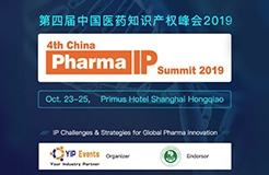 4th China Pharma IP Summit 2019，Oct 23-25,Shanghai China